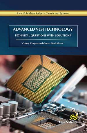 Advanced VLSI Technology: Technical Questions with Solutions de Cherry Bhargava