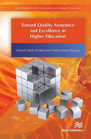 Toward Quality Assurance and Excellence in Higher Education de Ahmed Odeh Al Jaber