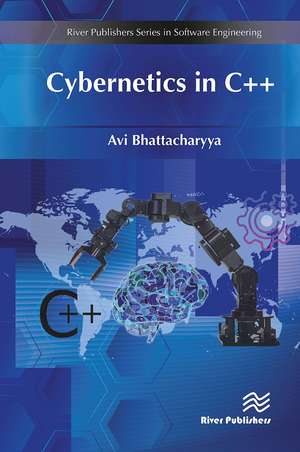 Cybernetics in C++ de Avi Bhattacharyya