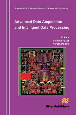 Advanced Data Acquisition and Intelligent Data Processing de Vladimir Haasz