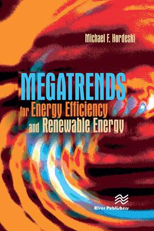 Megatrends for Energy Efficiency and Renewable Energy de Michael Frank Hordeski