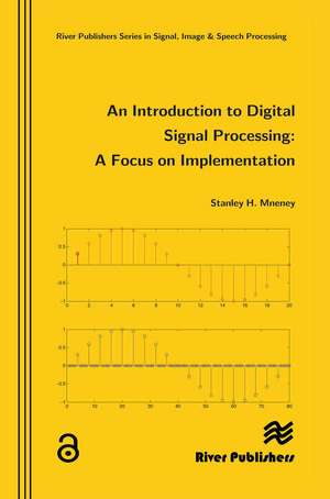 An Introduction to Digital Signal Processing de Stanley Mneney