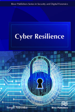 Cyber Resilience de Sergei Petrenko