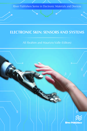 Electronic Skin: Sensors and Systems de Ali Ibrahim