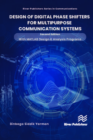 Design of Digital Phase Shifters for Multipurpose Communication Systems de Binboga Siddik Yarman