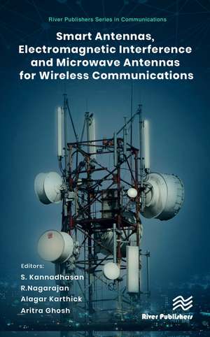 Smart Antennas, Electromagnetic Interference and Microwave Antennas for Wireless Communications de S. Kannadhasan