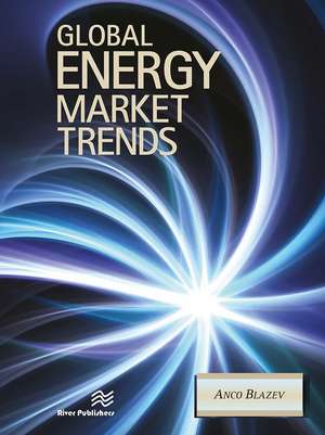 Global Energy Market Trends de Anco S. Blazev