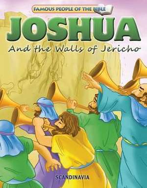 Joshua and the Walls of Jericho de Joy Melissa Jensen