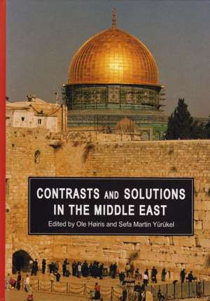 Contrasts and Solutions in the Middle East de Ole Hoiris