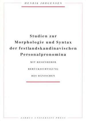 Studien zur Morphologie und Syntax der Festlandskandinavischen de Henrik Jorgensen