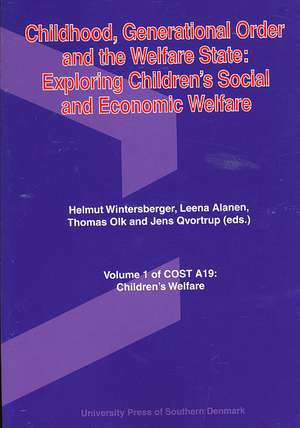 Childhood, Generational Order and the Welfare State de JENS QVORTRUP