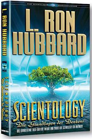 Scientology: Die Grundlagen des Denkens de L. Ron Hubbard