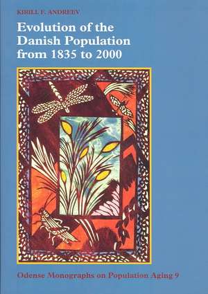 Evolution of the Danish Population from 1835 to 2000 de Kirill F. Andreev