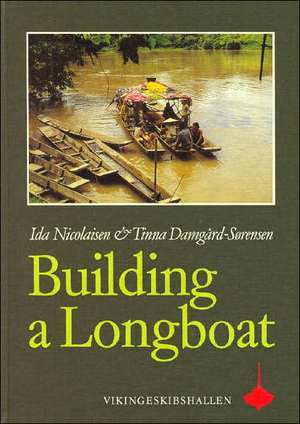 Building a Longboat de Ida Nicolaisen