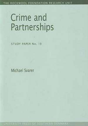 Crime and Partnerships de Michael Svarer