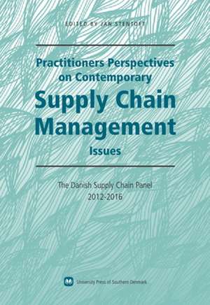 Practitioners Perspectives on Contemporary Supply Chain Management Issues de Jan Stentoft