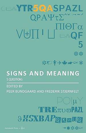 Signs and Meaning: 5 Questions de Peer Bundgaard