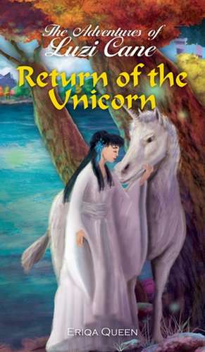 Return of the Unicorn de Eriqa Queen