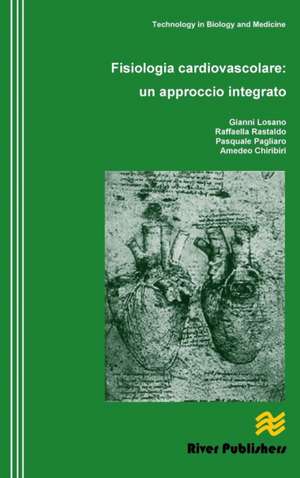 Fisiologia Cardiovascolare: Un Approccio Integrato de Gianni Losano