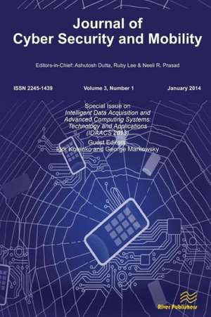 Journal of Cyber Security and Mobility 3-1, Special Issue on Intelligent Data Acquisition and Advanced Computing Systems de Igor Kotenko