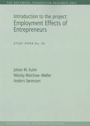 Introduction to the Project: Employment Effects of Entrepreneurs de Johan M Kuhn