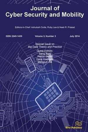 Journal of Cyber Security and Mobility 3-3, Special Issue on Big Data Theory and Practice de Jiang Bian