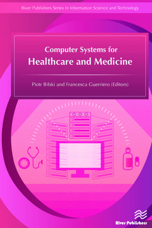 Computer Systems for Healthcare and Medicine de Piotr Bilski