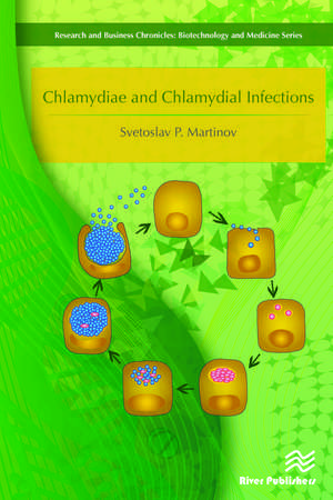 Chlamydiae and Chlamydial Infections de Svetoslav P. Martinov