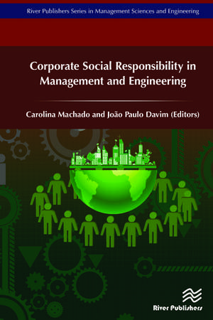 Corporate Social Responsibility in Management and Engineering de Carolina Machado