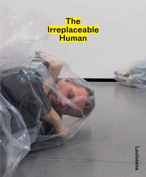 The Irreplaceable Human de Mathias Ussing Seeberg