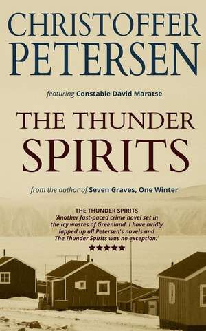 The Thunder Spirits: A short story of faith and foul play in the Arctic de Christoffer Petersen