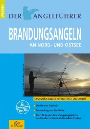 Der Angelführer "Brandungsangeln - Nord- und Ostsee" de Udo Schroeter