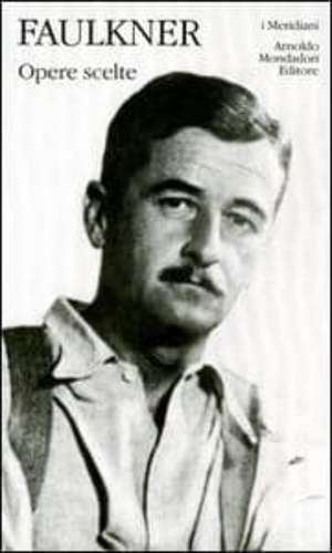 Opere scelte de William Faulkner