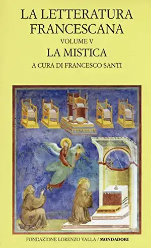 La letteratura francescana. Testo latino a fronte de F. Santi