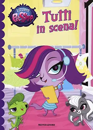 Tutti in scena! Littlest Pet Shop de Ellie O'Ryan