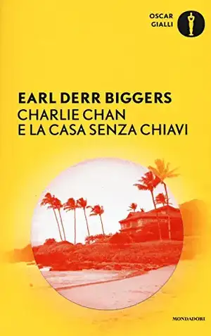 Charlie Chan e la casa senza chiavi de Earl D. Biggers