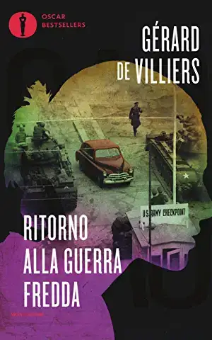 Ritorno alla guerra fredda de Gérard De Villiers