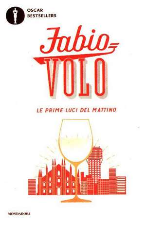 Le prime luci del mattino de Fabio Volo