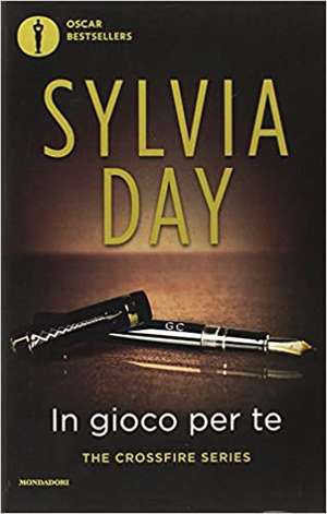 In gioco per te. The crossfire series de Sylvia Day