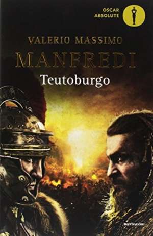 Teutoburgo de Valerio Massimo Manfredi