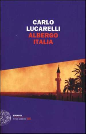 Albergo Italia de Carlo Lucarelli