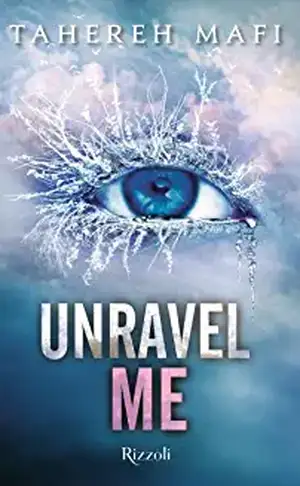 Unravel me de Tahereh Mafi