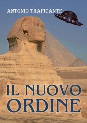 Il nuovo ordine de Antonio Traficante