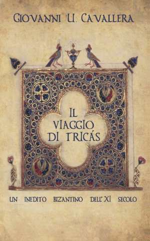 Il viaggio di Tricás de Giovanni Ugo Cavallera