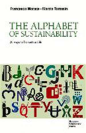 The Alphabet of Sustainability de Francesco Morace