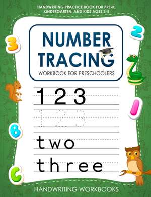 NUMBER TRACING WORKBOOK FOR PRESCHOOLERS de Workbook Handwriting