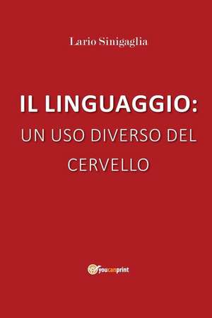 IL LINGUAGGIO de Lario Sinigaglia