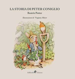 La Storia di Peter Coniglio de Beatrix Potter