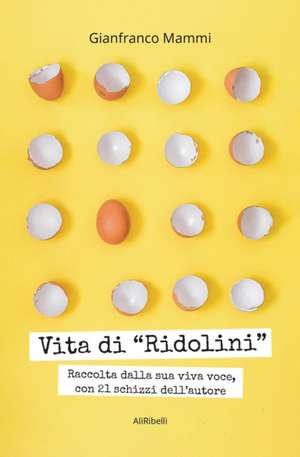 Vita di "Ridolini" de Gianfranco Mammi