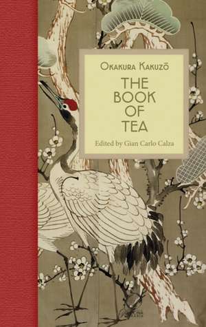 The Book of Tea de Okakura Kakuzo